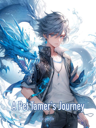 A Pet Tamer's Journey